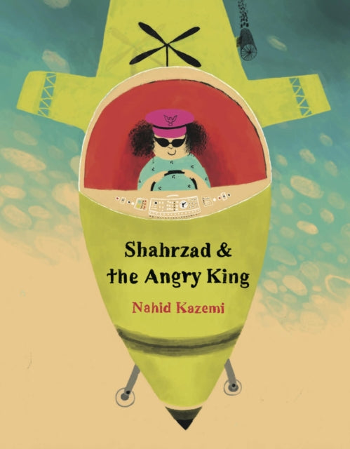 Book cover of: Shahrzad and the Angry King. By: Nahid Kazemi