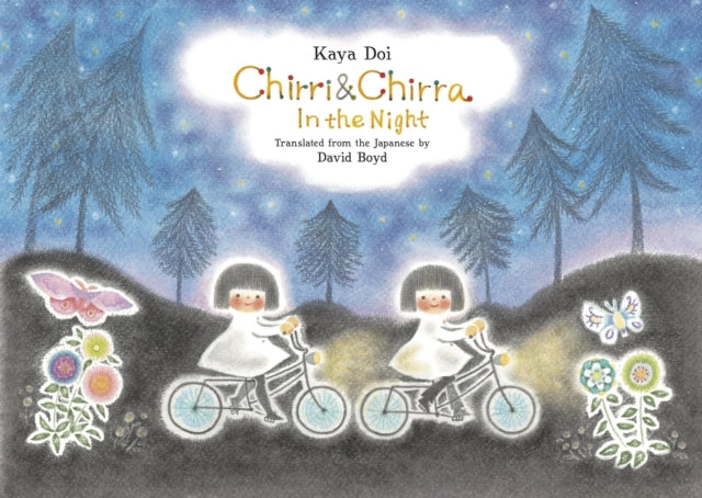 Book cover of: Chirri & Chirra, In the Night. By: Kaya Doi