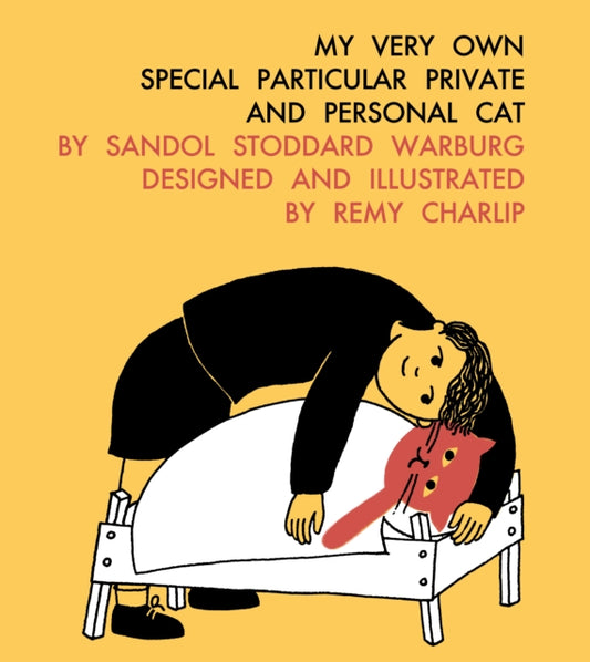 Book cover of: My Very Own Special Particular Private and Personal Cat. By: Sandol Stoddard Warburg