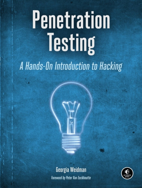 Book cover of: Penetration Testing. By: Georgia Weidman