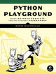 Book cover of: Python Playground. By: Mahesh Venkitachalam