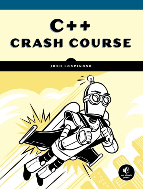 Book cover of: C++ Crash Course. By: Josh Lospinoso