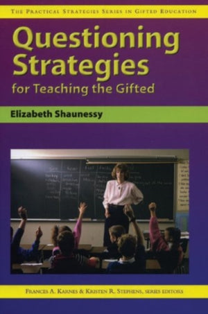 Questioning Strategies for Teaching the Gifted