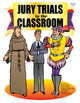 Book cover of: Jury Trials in the Classroom. By: Betty See