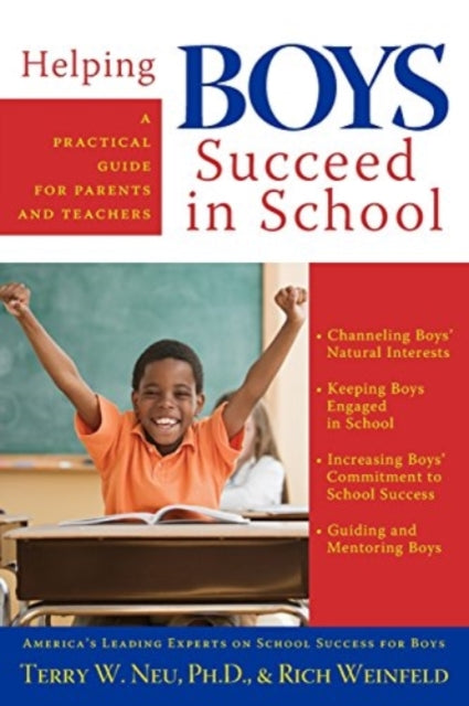 Book cover of: Helping Boys Succeed in School. By: Terry W. Neu