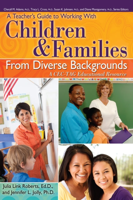 Book cover of: Teacher's Guide to Working With Children and Families From Diverse Backgrounds. By: Julia L. Roberts