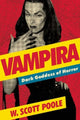 Book cover of: Vampira. By: W. Scott Poole