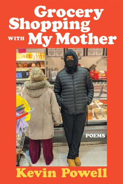 Book cover of: Grocery Shopping with My Mother. By: Kevin Powell