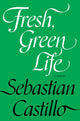 Book cover of: Fresh, Green Life