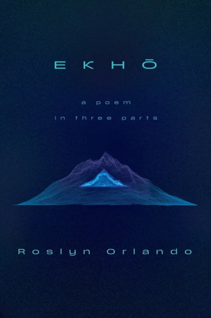 Book cover of: EKHO. By: Roslyn Orlando