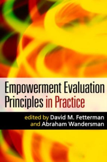 Book cover of: Empowerment Evaluation Principles in Practice