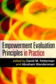 Book cover of: Empowerment Evaluation Principles in Practice