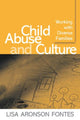 Book cover of: Child Abuse and Culture. By: Lisa Aronson Fontes