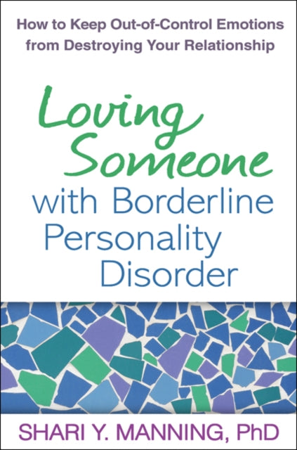 Book cover of: Loving Someone with Borderline Personality Disorder. By: Shari Y. Manning