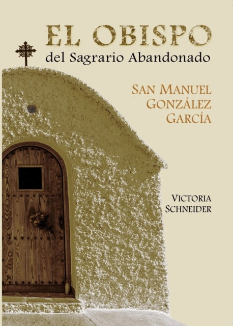 Book cover of: El obispo del sagrario abandonado