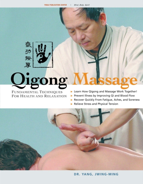Book cover of: Qigong Massage. By: Jwing-Ming Yang