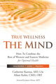 Book cover of: True Wellness the Mind. By: Catherine Kurosu