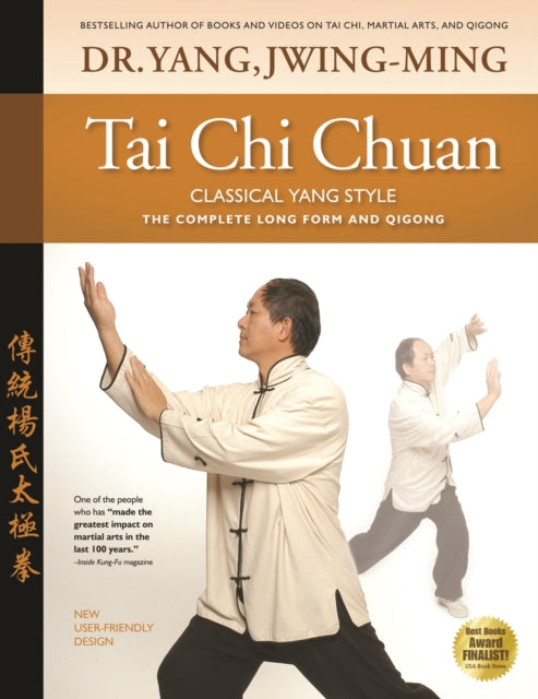 Book cover of: Tai Chi Chuan Classical Yang Style. By: Jwing-Ming Yang