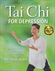 Book cover of: Tai Chi for Depression. By: Aihan Kuhn