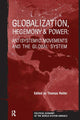 Book cover of: Globalization, Hegemony and Power. By: Thomas Reifer
