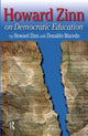 Book cover of: Howard Zinn on Democratic Education. By: Howard Zinn