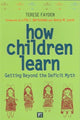 Book cover of: How Children Learn. By: Terese Fayden