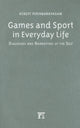 Book cover of: Games and Sport in Everyday Life. By: Robert Perinbanayagam