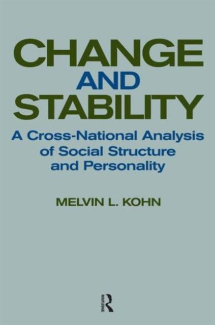 Book cover of: Change and Stability. By: Melvin L. Kohn