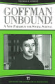 Book cover of: Goffman Unbound!. By: Thomas J. Scheff