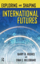 Book cover of: Exploring and Shaping International Futures