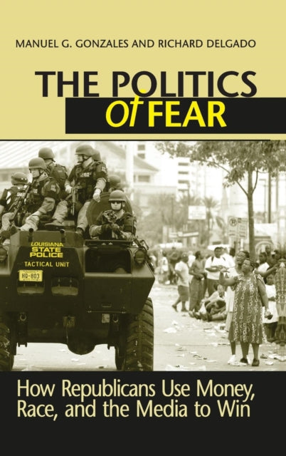 Book cover of: Politics of Fear. By: Manuel G. Gonzales