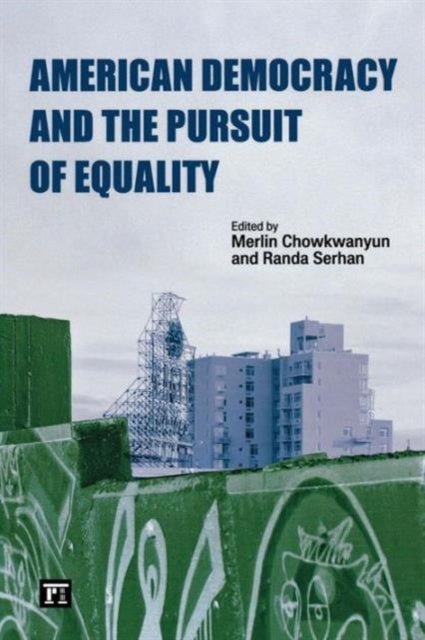 Book cover of: American Democracy and the Pursuit of Equality. By: Merlin Chowkwanyun