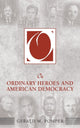 Book cover of: On Ordinary Heroes and American Democracy. By: Gerald M. Pomper