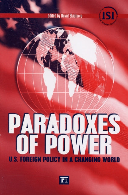 Book cover of: Paradoxes of Power. By: David Skidmore