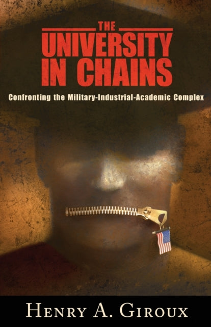 Book cover of: University in Chains. By: Henry A. Giroux
