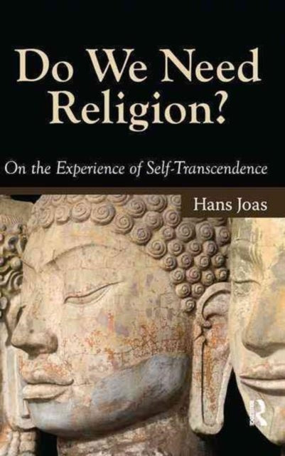 Book cover of: Do We Need Religion?. By: Hans Joas