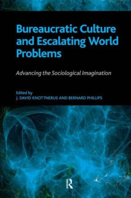 Book cover of: Bureaucratic Culture and Escalating World Problems