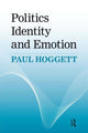 Book cover of: Politics, Identity and Emotion. By: Paul Hoggett