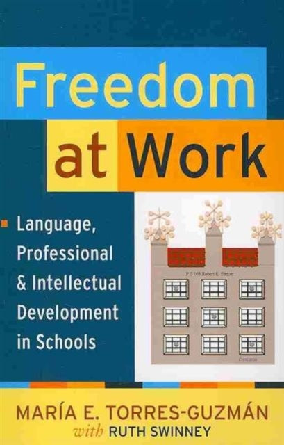 Book cover of: Freedom at Work. By: Maria E. Torres-Guzmán