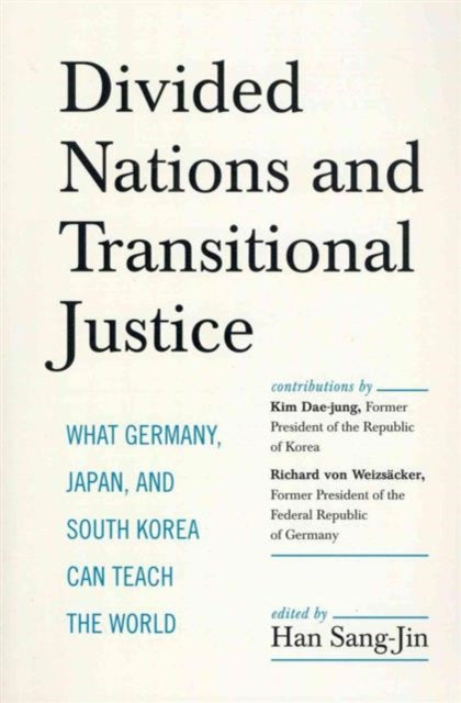 Book cover of: Divided Nations and Transitional Justice. By: Dae Jung Kim