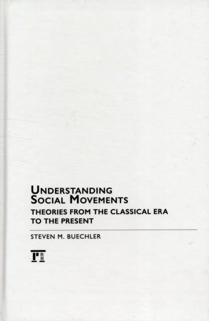 Book cover of: Understanding Social Movements. By: Steven M. Buechler