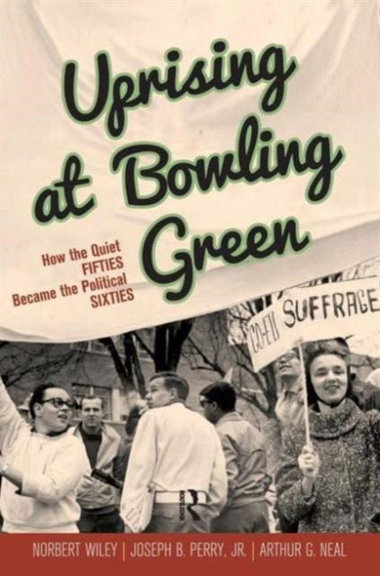 Book cover of: Uprising at Bowling Green. By: Norbert Wiley