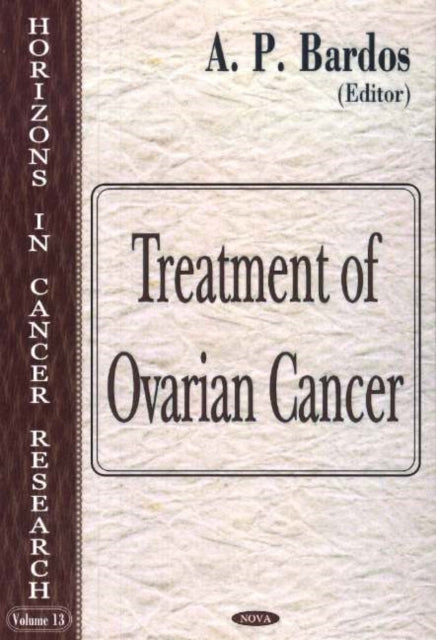 Book cover of: Treatment of Ovarian Cancer. By: A. P. Bardos