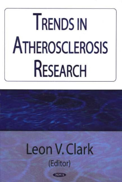 Book cover of: Trends in Atherosclerosis Research. By: Leon V. Clark
