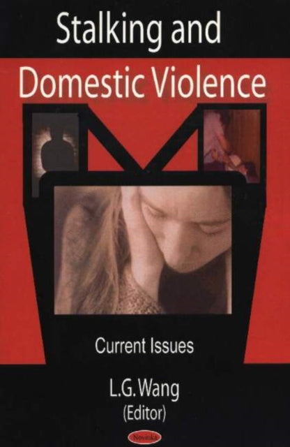 Book cover of: Stalking & Domestic Violence. By: L. G. Wang