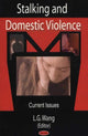Book cover of: Stalking & Domestic Violence. By: L. G. Wang