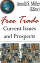 Book cover of: Free Trade. By: Arnold S. Miller
