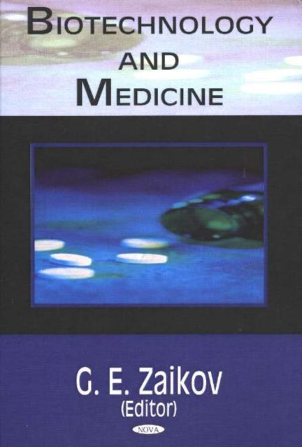 Book cover of: Biotechnology & Medicine. By: Gennadii Efremovich Zaikov