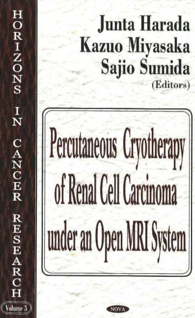 Book cover of: Percutaneous Cryotherapy of Renal Cell Carcinoma Under an Open MRI System
