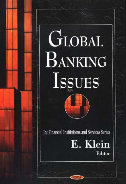 Book cover of: Global Banking Issues. By: E. Klein